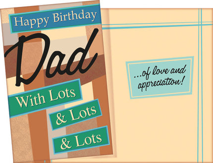 Birthday Card - to Dad, With Lots & Lots & Lots