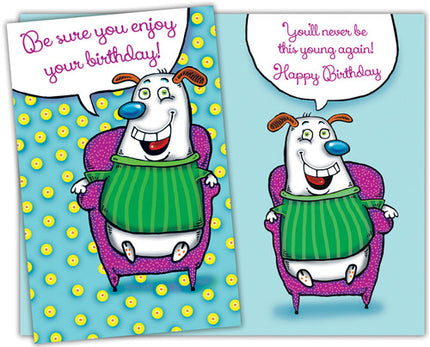 Birthday Card - Happy Birthday, Be Sure You Enjoy Your Birthday!