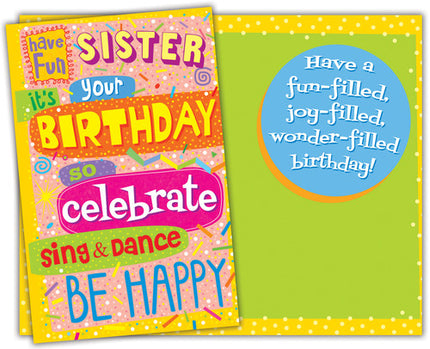 Birthday Card - to Sister, Have Fun Sister Your Birthday